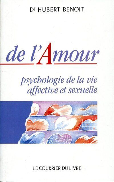 De l'amour psychol.vie affective et sexuelle