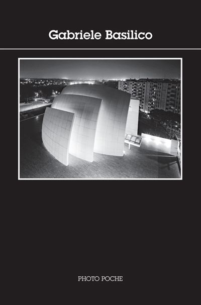 Gabriele Basilico - Gabriele Basilico - Centre National De L