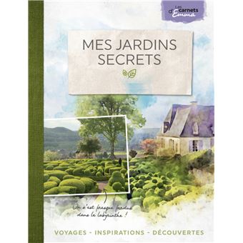 Mes jardins secrets