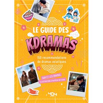 Le Guide des K-dramas : 250 k-dramas à découvrir !