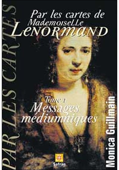 Messages médiumniques T.1 Lenormand