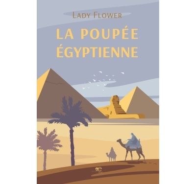 La poupee egyptienne - Lady Flower - broché