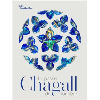 Chagall le Passeur de Lumiere