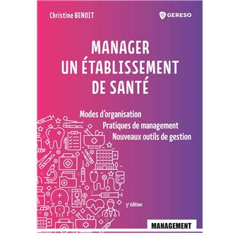 Manager un établissement de santé