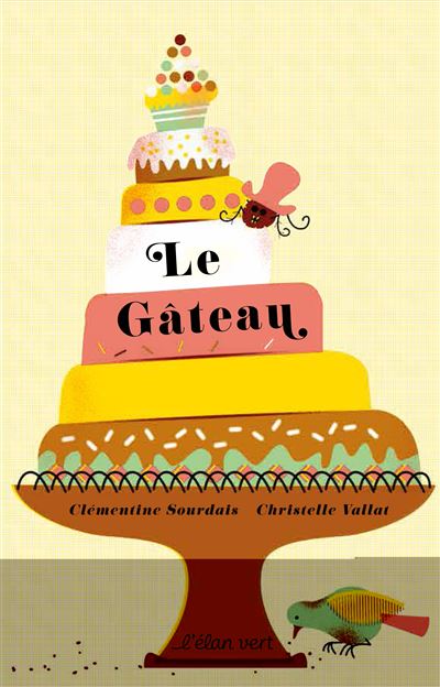 Le Gateau Cartonne Christelle Vallat Clementine Sourdais Achat Livre Fnac