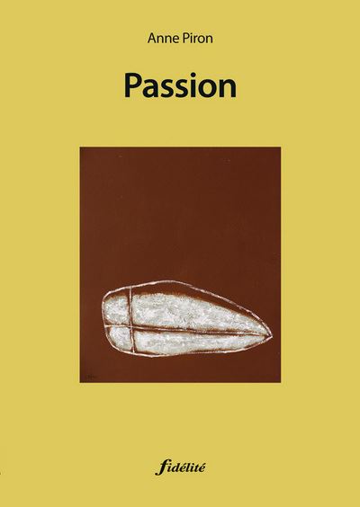 Passion - Anne Piron - broché