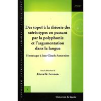 Des topoï à la théorie des stéréotypes en passant par la polyphonie et l'argumentation dans la langue