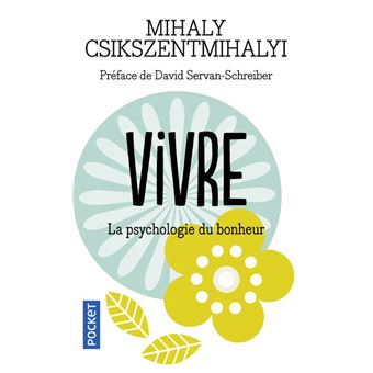 Vivre : la psychologie du bonheur