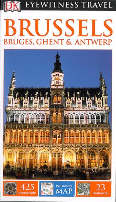 Eyewitness Travel Guide Brussels Bruges Ghent Et Antwerp - 