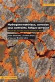 Hydrogène-matériaux, corrosion sous contrainte, fatigue-corrosion