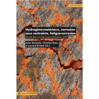Hydrogène-matériaux, corrosion sous contrainte, fatigue-corrosion