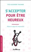 S'accepter pour être heureux