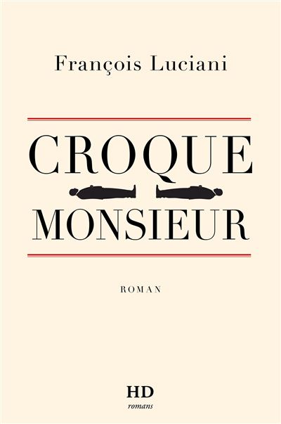 Croque monsieur - François Luciani - broché