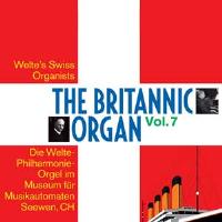 The Britannic Organ Volume 7