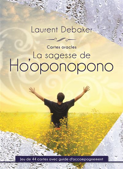 La sagesse de Ho'oponopono - Cartes oracles - Coffret - Laurent Debaker - (donnée non spécifiée)