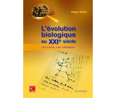 L'evolution biologique au xxie