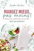 Mangez mieux, pas moins !