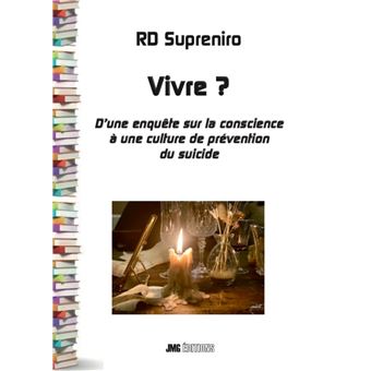 Vivre ? D'une enquête sur la conscience à une culture de prévention du suicide