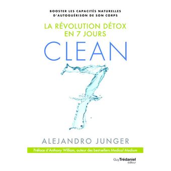 Clean 7 - La révolution détox en 7 jours