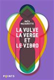 La Vulve, la Verge et le Vibro