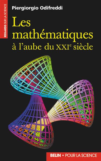 Les mathématiques à l'aube du XXIe siècle - Piergiorgio Odifreddi - broché