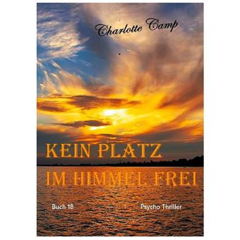 KEIN PLATZ IM HIMMEL FREI