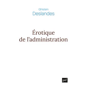 Érotique de l'administration