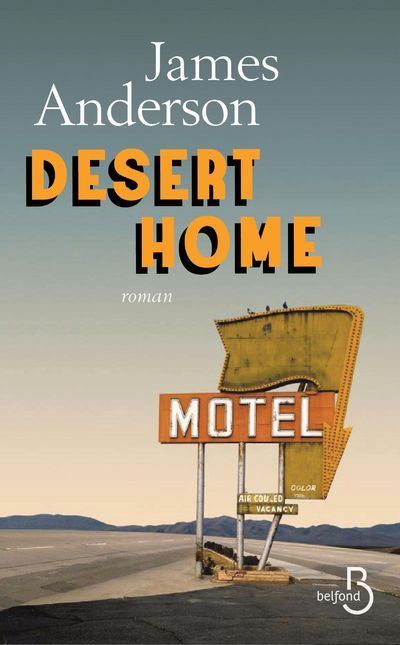 Desert home - James Anderson - broché
