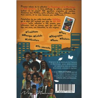 La Guadeloupe et la Martinique en 100 questions