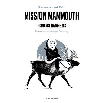 Mission mammouth