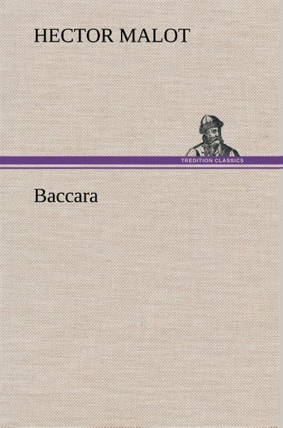 Baccara - Hector Malot - broché