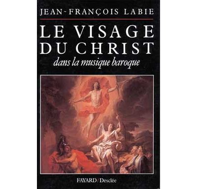 Le visage du Christ dans la musique baroque