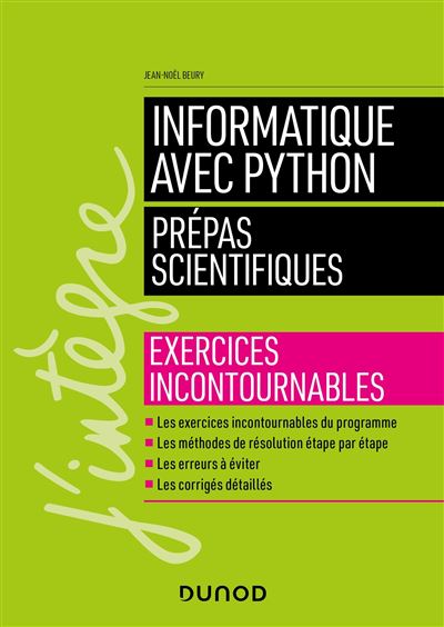 Informatique avec Python - Prépas scientifiques - Exercices incontournables