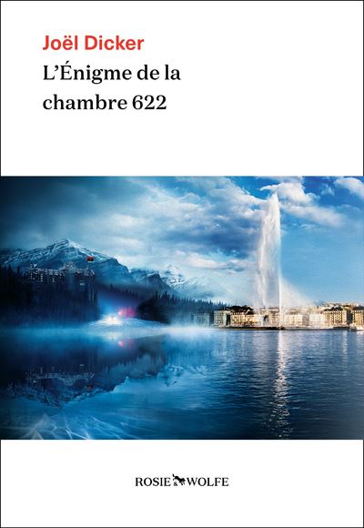 L'Enigme de la chambre 622 - Joël Dicker - broché