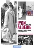 Lyon Algérie 1954-1962