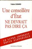 Une conseillère d'État ne devrait pas dire ça