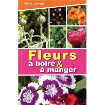 Fleurs à boire, à manger