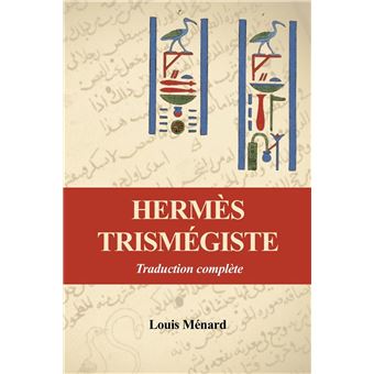 Hermès Trismégiste - Livre de Louis Ménard