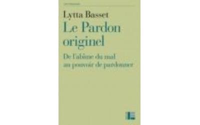 Le pardon originel - Lytta Basset - broché