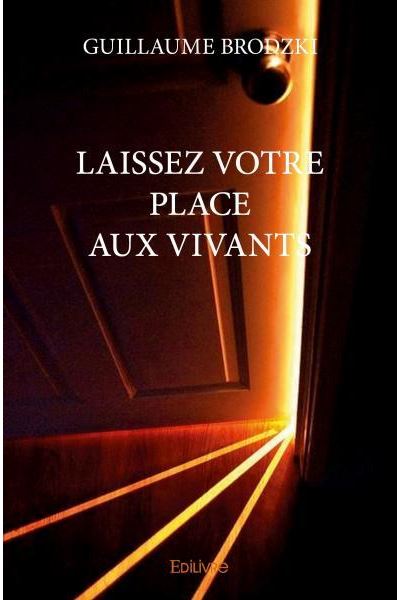 Laissez votre place aux vivants