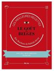 Le goût des Belges - Les meilleurs recettes