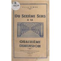 Du sixième sens à la quatrième dimension
