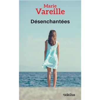Désenchantées - broché - Marie Vareille, Livre tous les livres à