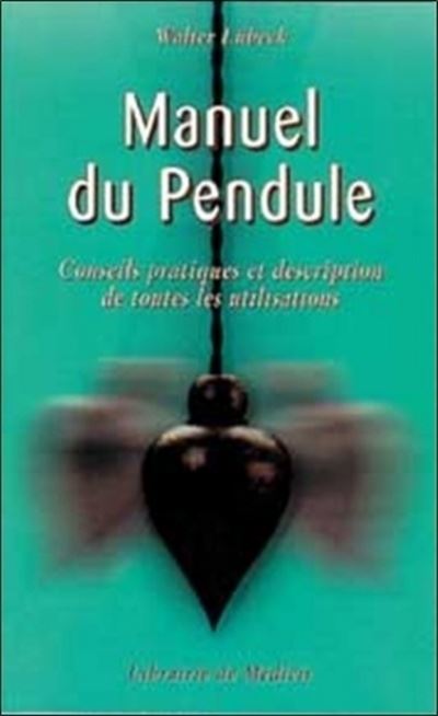 Le manuel du pendule