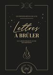 Lettres à brûler - Le carnet pour évacuer ses émotions