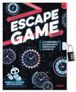 Escape Game Junior. 3 aventures (Le dernier dragon / Opération pizza / Le hacker fou)