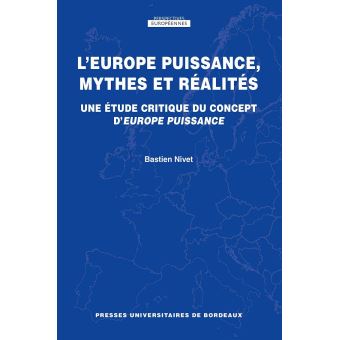 L'Europe puissance, mythes et réalités