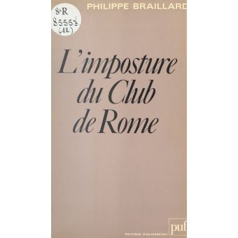 L'imposture du Club de Rome - ebook (ePub) - Philippe Braillard - Achat  ebook | fnac