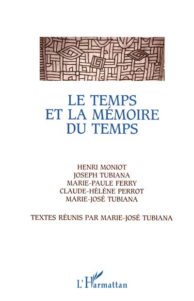 Le temps et la memoire du temps