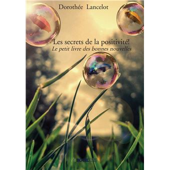 Les secrets de la positivité!